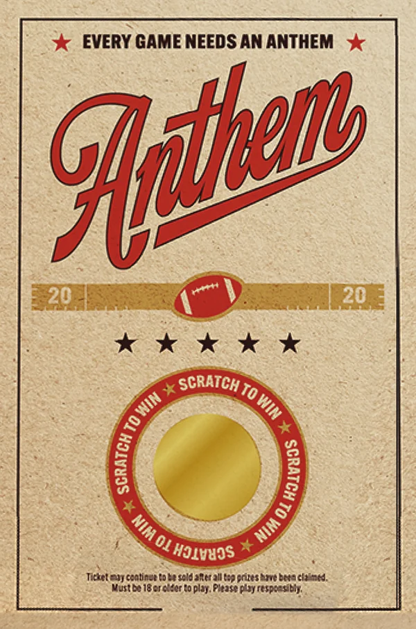 Anthem football scratch card: Every Game Needs an Anthem, with a gold scratch-to-win circle